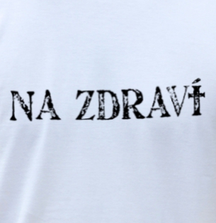 Tričko Na zdraví 